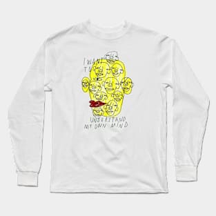 i want to understand my own mind Long Sleeve T-Shirt